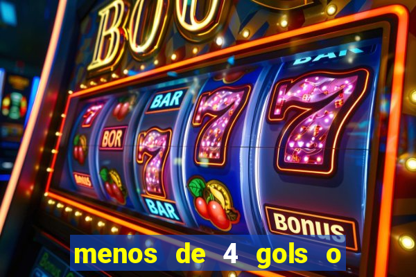 menos de 4 gols o que significa